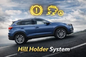 Hill Holder system hill start assist car incline