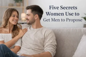 How to Get a Man to Propose