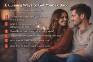 How to Get Your Ex Back 6 Smart and Realistic