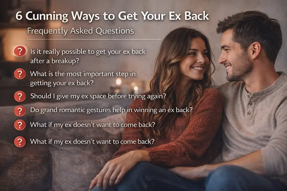 How to Get Your Ex Back 6 Smart and Realistic