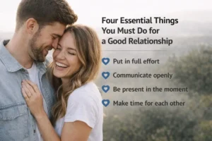 How to Have a Good Relationship