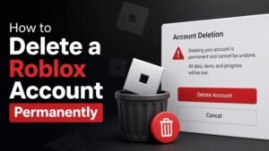 How to Delete a Roblox Account Permanently
