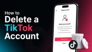 How to Delete a TikTok Account