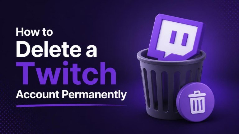 How to Delete a Twitch Account Permanently