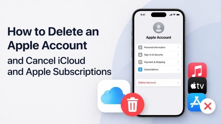 How to Delete an Apple Account and Cancel iCloud and Apple Subscriptions
