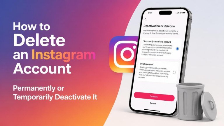 How to Delete an Instagram Account Permanently or Temporarily Deactivate It