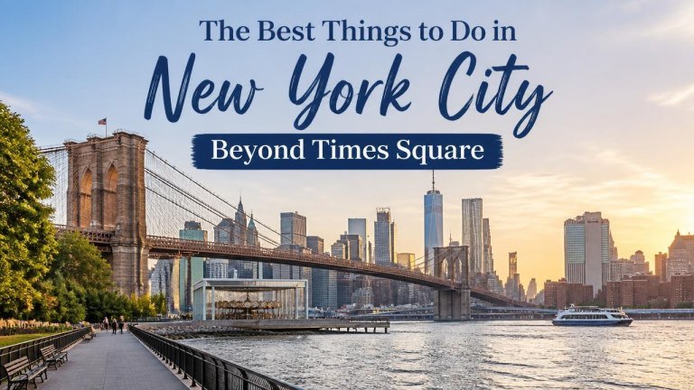The Best Things to Do in New York City Beyond Times Square