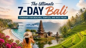 The Ultimate 7-Day Bali Itinerary for Beaches, Temples, and Rice Fields