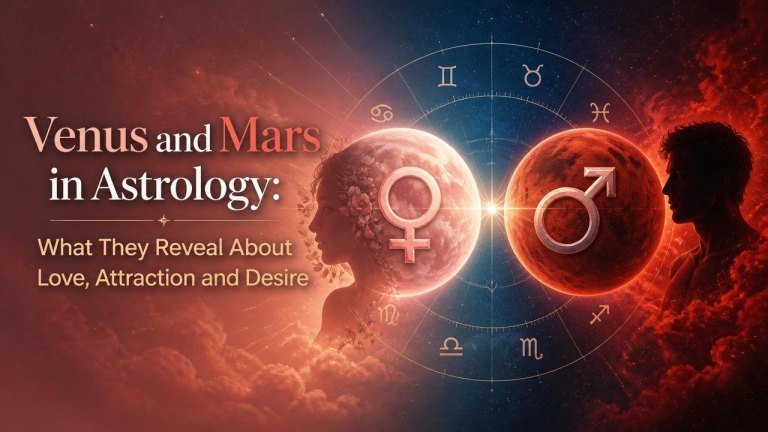 Venus and Mars in Astrology: What They Reveal About Love, Attraction and Desire
