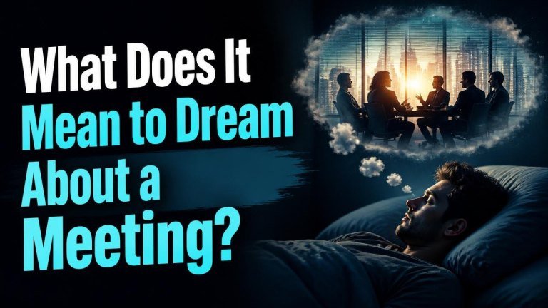 What Does It Mean to Dream About a Meeting?