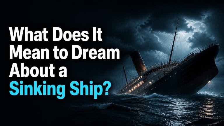 What Does It Mean to Dream About a Sinking Ship?