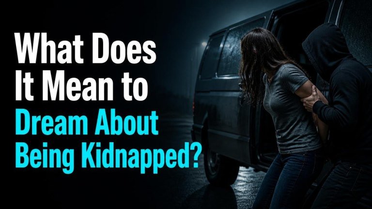 What Does It Mean to Dream About Being Kidnapped?