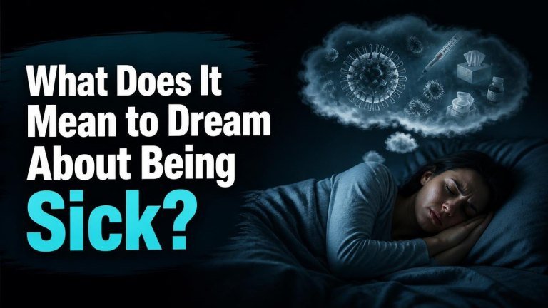 What Does It Mean to Dream About Being Sick?
