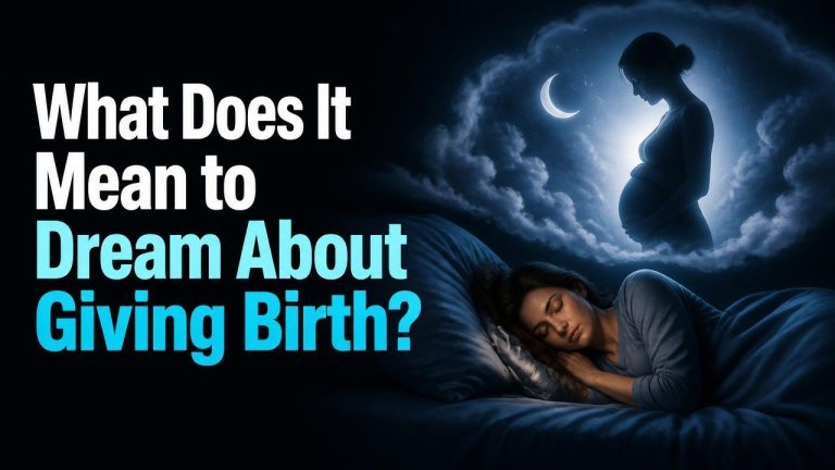 What Does It Mean to Dream About Giving Birth?