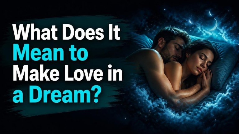 What Does It Mean to Make Love in a Dream?