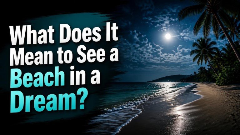 What Does It Mean to See a Beach in a Dream?