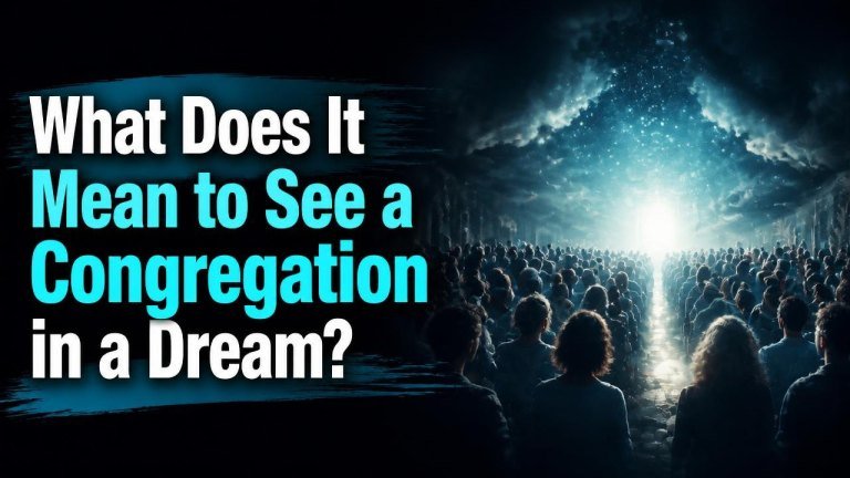 What Does It Mean to See a Congregation in a Dream?