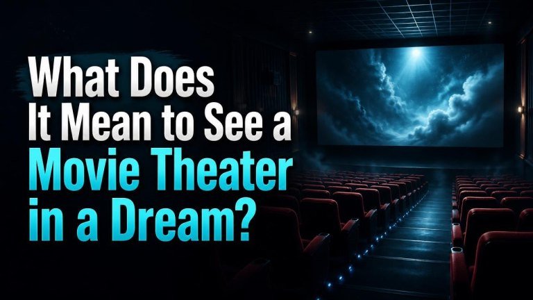 What Does It Mean to See a Movie Theater in a Dream?