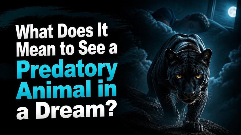 What Does It Mean to See a Predatory Animal in a Dream?