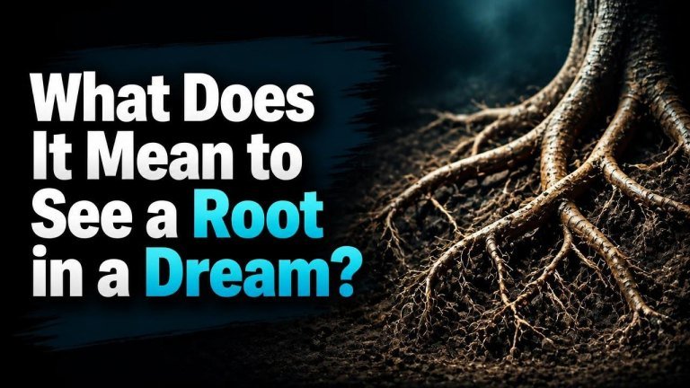 What Does It Mean to See a Root in a Dream?