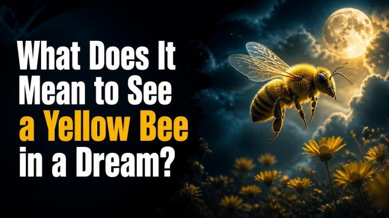 What Does It Mean to See a Yellow Bee in a Dream?