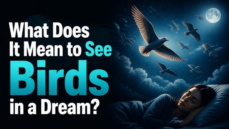 What Does It Mean to See Birds in a Dream?