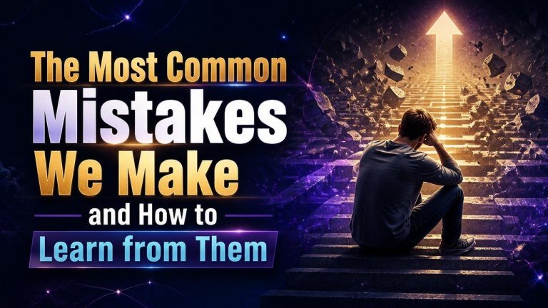 The Most Common Mistakes We Make and How to Learn from Them