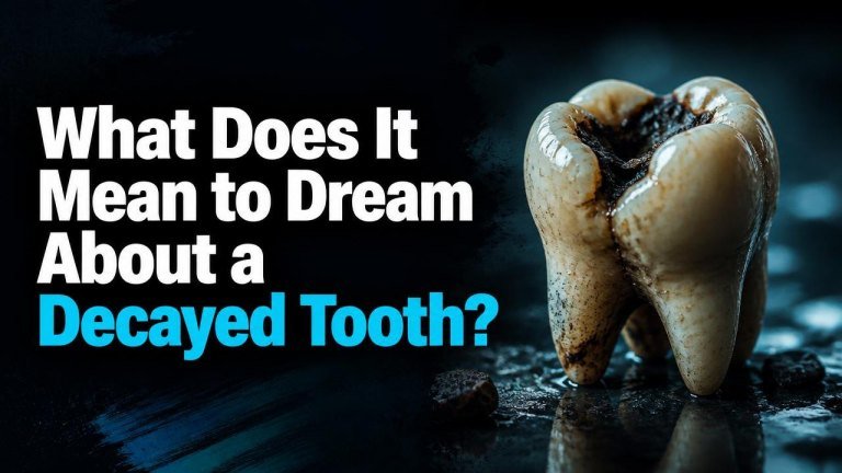What Does It Mean to Dream About a Decayed Tooth?