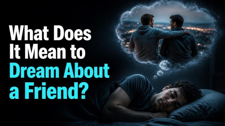 What Does It Mean to Dream About a Friend?