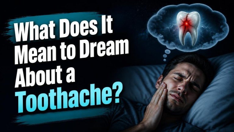 What Does It Mean to Dream About a Toothache?