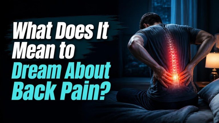 What Does It Mean to Dream About Back Pain?