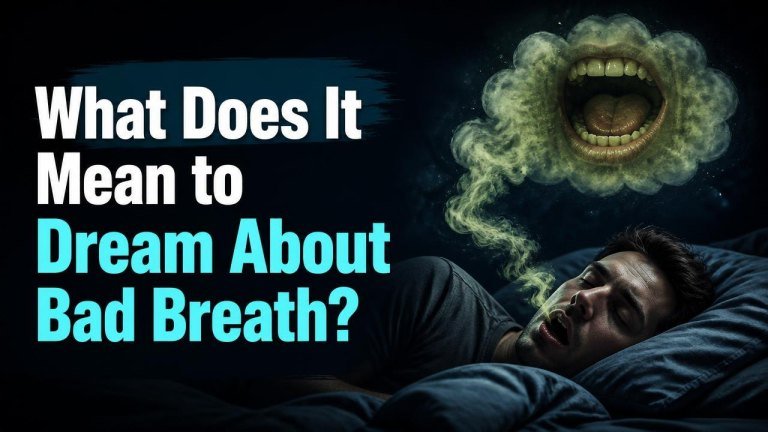 What Does It Mean to Dream About Bad Breath?