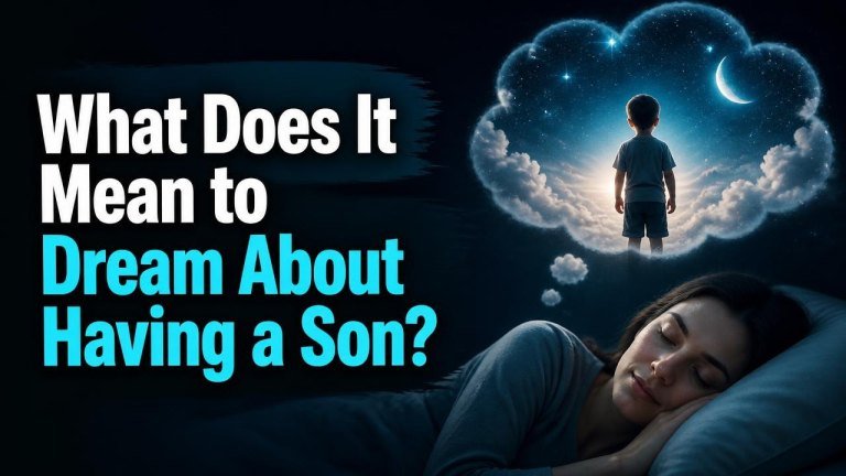 What Does It Mean to Dream About Having a Son?