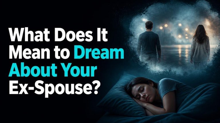 What Does It Mean to Dream About Your Ex-Spouse?